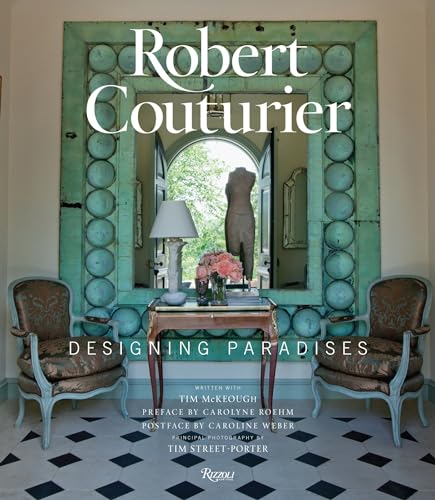 Robert Couturier: Designing Paradises von Rizzoli